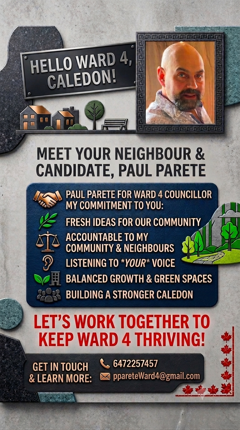 Paul Parete, candidate for Ward 4 Councillor in Caledon, with campaign commitments and contact information